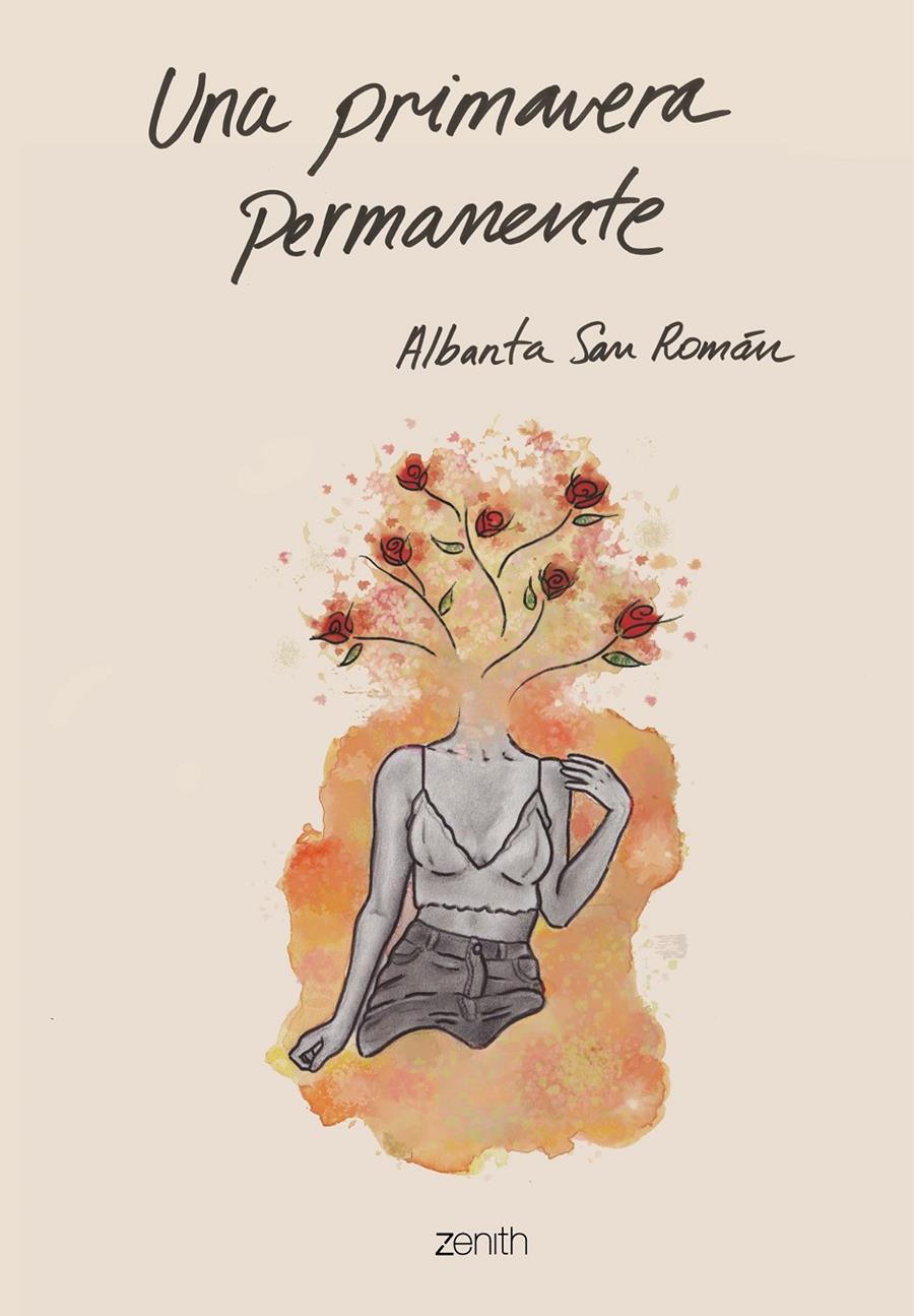 UNA PRIMAVERA PERMANENTE | 9788408201878 | SAN ROMÁN, ALBANTA | Llibreria La Font de Mimir - Llibreria online Barcelona - Comprar llibres català i castellà