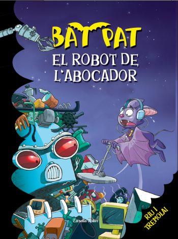 EL ROBOT DE L´ABOCADOR | 9788499323268 | BAT PAT | Llibreria La Font de Mimir - Llibreria online Barcelona - Comprar llibres català i castellà