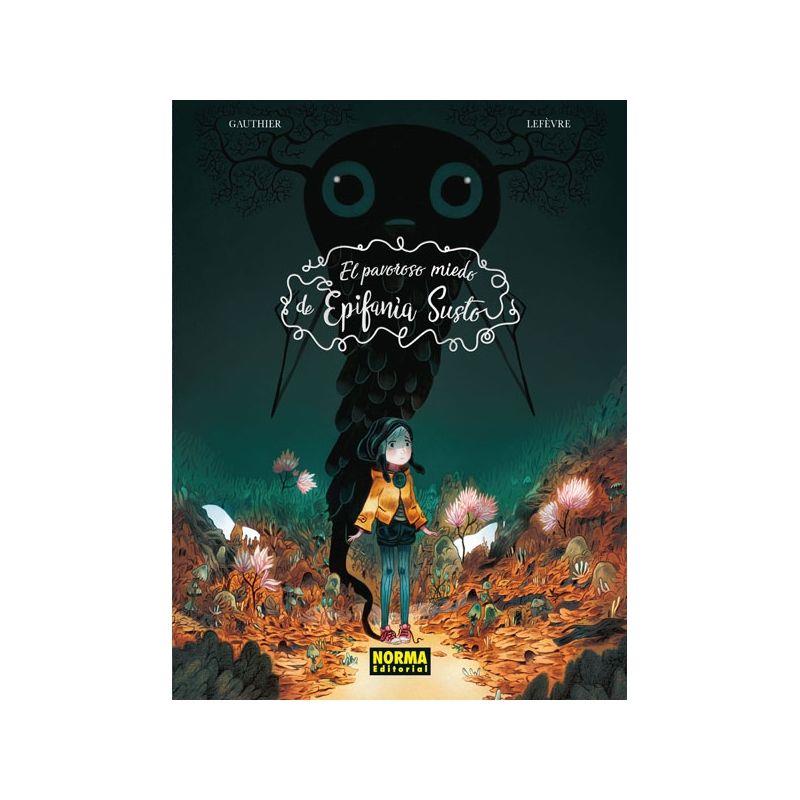 EL PAVOROSO MIEDO DE EPIFANIA SUSTO | 9788467928631 | GAUTHIER / LEFEVRE | Llibreria La Font de Mimir - Llibreria online Barcelona - Comprar llibres català i castellà