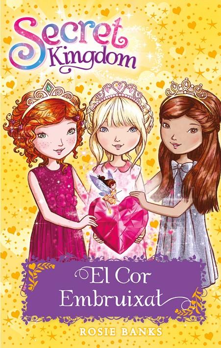 SECRET KINGDOM 31. EL COR EMBRUIXAT | 9788424661977 | BANKS, ROSIE | Llibreria La Font de Mimir - Llibreria online Barcelona - Comprar llibres català i castellà