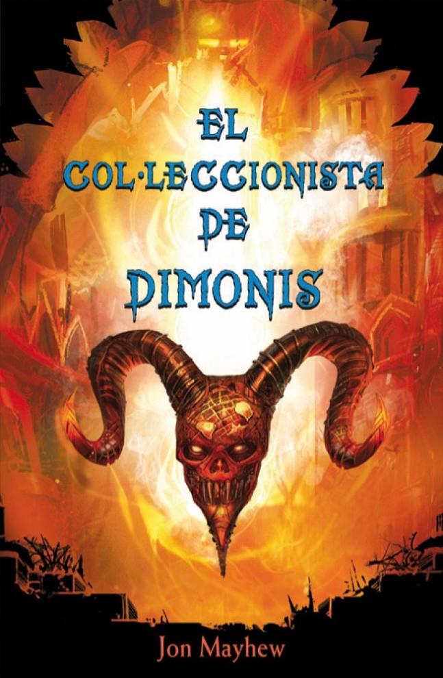 COLLECCIONISTA DE DEMONIS | 9788479429171 | MAYHEW, JON | Llibreria La Font de Mimir - Llibreria online Barcelona - Comprar llibres català i castellà