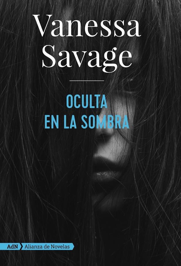 OCULTA EN LA SOMBRA (ADN) | 9788491814368 | SAVAGE, VANESSA | Llibreria La Font de Mimir - Llibreria online Barcelona - Comprar llibres català i castellà