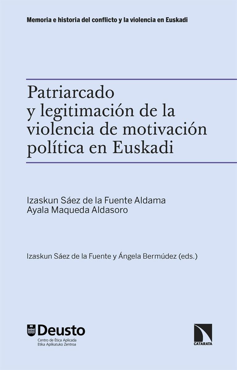 PATRIARCADO Y LEGITIMACIÓN DE LA VIOLENCIA DE MOTIVACIÓN POLÍTICA EN EUSKADI | 9788413529790 | SÁEZ DE LA FUENTE ALDAMA, IZASKUN/MAQUEDA ALDASORO, AYALA | Llibreria La Font de Mimir - Llibreria online Barcelona - Comprar llibres català i castellà