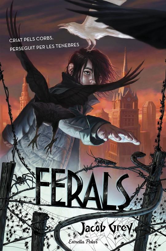 FERALS | 9788490578629 | JACOB GREY | Llibreria La Font de Mimir - Llibreria online Barcelona - Comprar llibres català i castellà