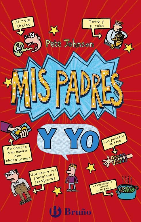 MIS PADRES Y YO (CÓMO ENTRENAR A TUS PADRES + MIS PADRES ME VUELVEN LOCO) | 9788469663714 | JOHNSON, PETE | Llibreria La Font de Mimir - Llibreria online Barcelona - Comprar llibres català i castellà
