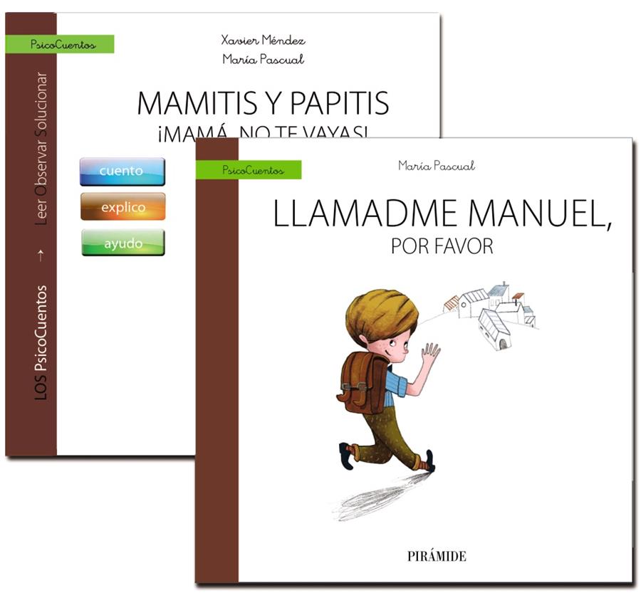 GUÍA: MAMITIS Y PAPITIS. ¡MAMÁ, NO TE VAYAS! + CUENTO: LLAMADME MANUEL, POR FAVO | 9788436836608 | MÉNDEZ CARRILLO, FRANCISCO XAVIER/PASCUAL, MARÍA | Llibreria La Font de Mimir - Llibreria online Barcelona - Comprar llibres català i castellà