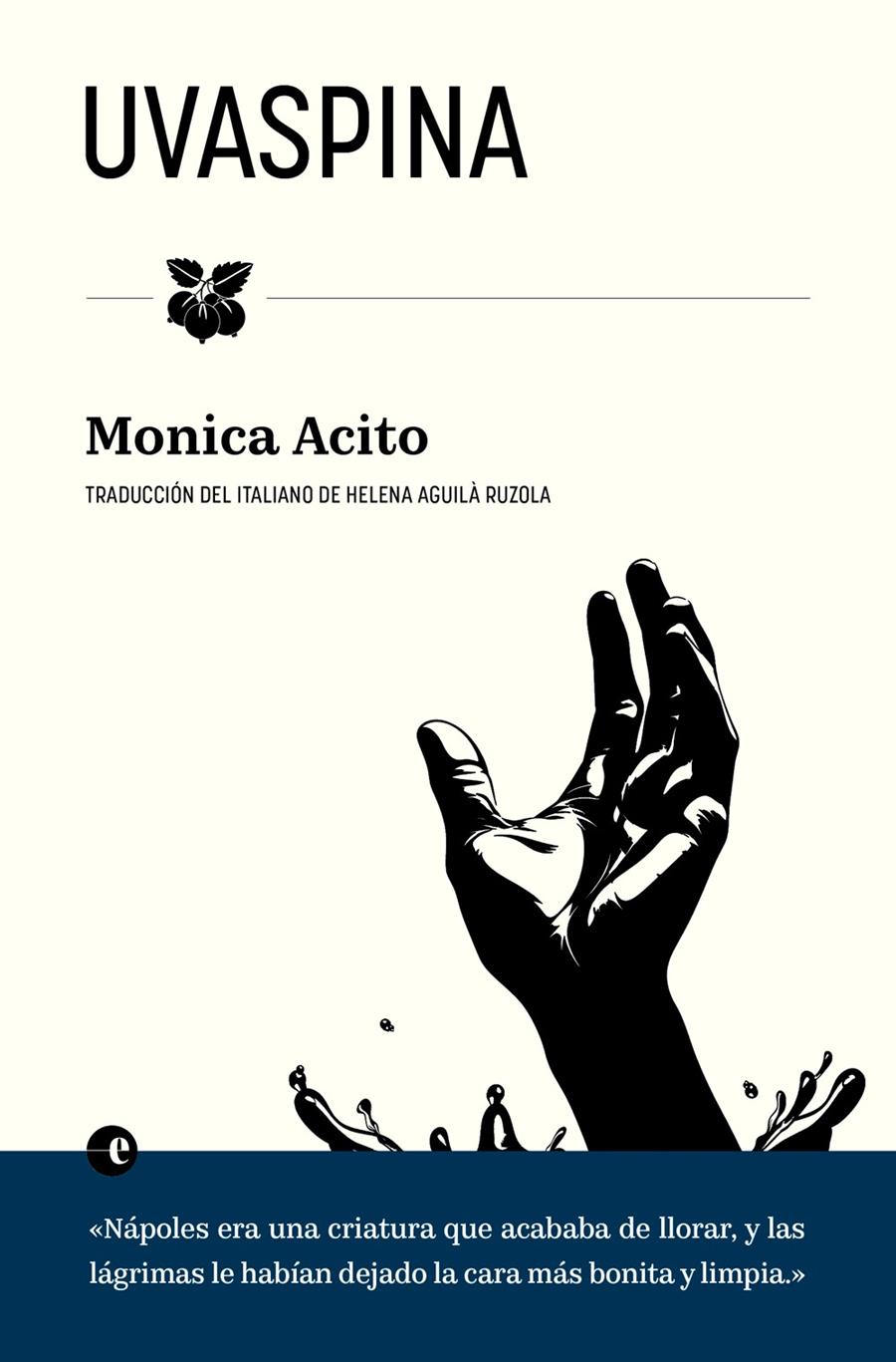 UVASPINA | 9788412968989 | ACITO, MONICA | Llibreria La Font de Mimir - Llibreria online Barcelona - Comprar llibres català i castellà