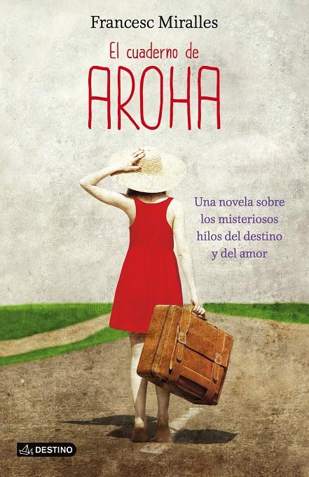 EL CUADERNO DE AROHA | 9788408038245 | FRANCESC MIRALLES | Llibreria La Font de Mimir - Llibreria online Barcelona - Comprar llibres català i castellà