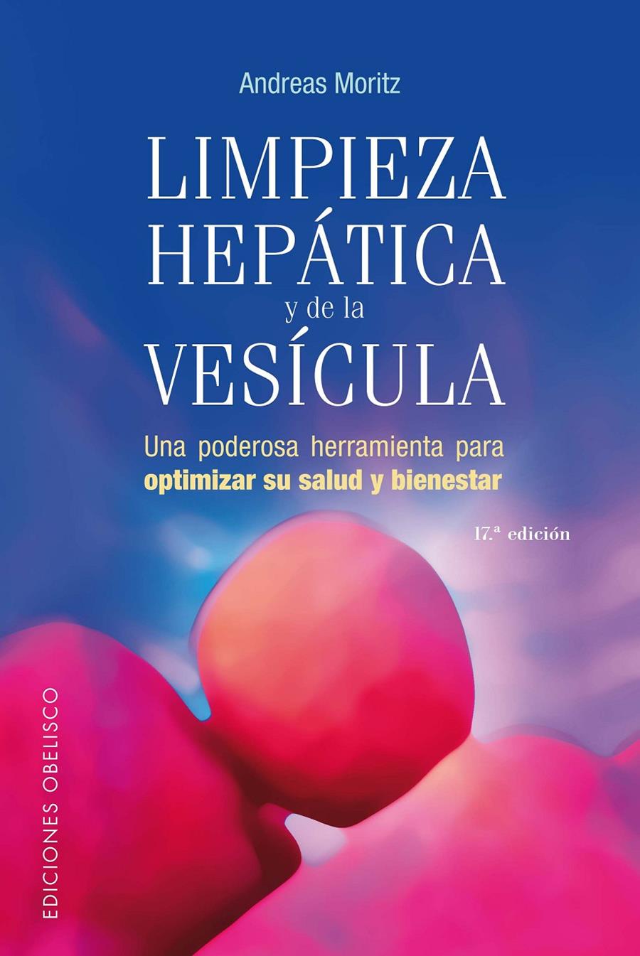 LIMPIEZA HEPATICA Y DE LA VESICULA | 9788497772952 | MORITZ, ANDREAS | Llibreria La Font de Mimir - Llibreria online Barcelona - Comprar llibres català i castellà