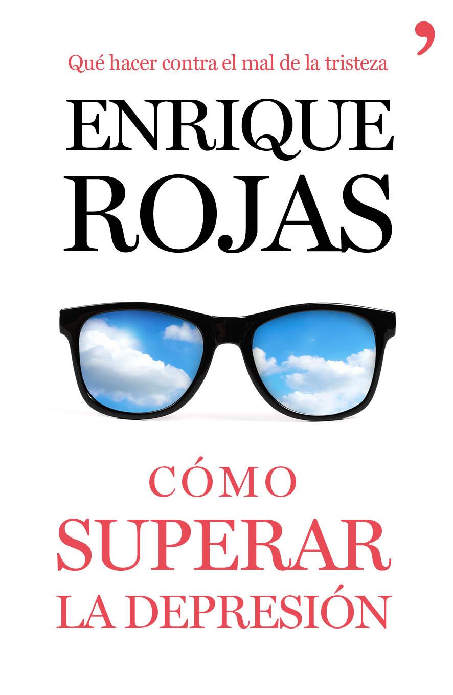 CÓMO SUPERAR LA DEPRESIÓN | 9788499984216 | ENRIQUE ROJAS | Llibreria La Font de Mimir - Llibreria online Barcelona - Comprar llibres català i castellà