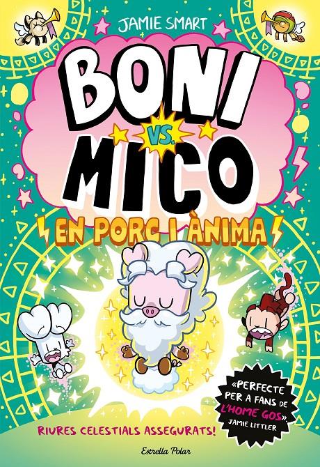 BONI VS. MICO 8. EN PORC I ÀNIMA | 9791387783532 | SMART, JAMIE | Llibreria La Font de Mimir - Llibreria online Barcelona - Comprar llibres català i castellà