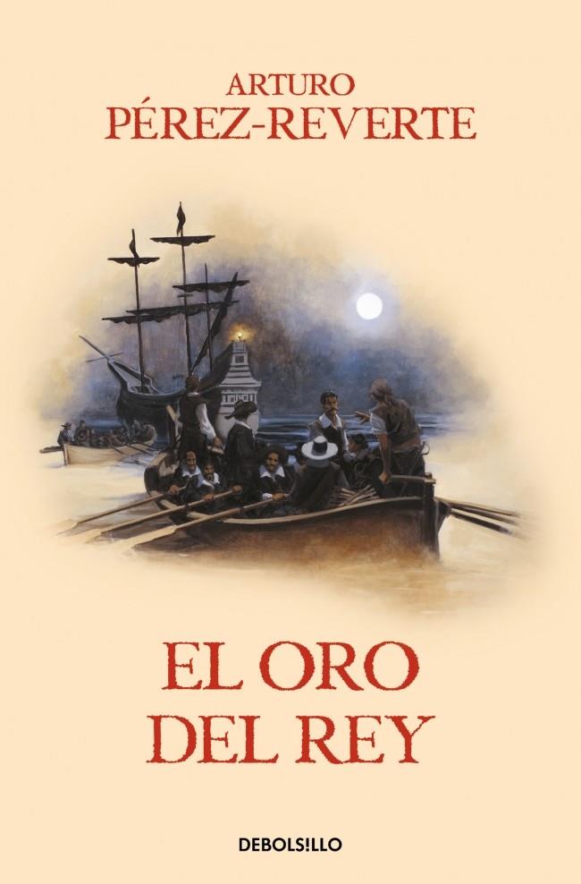 EL ORO DEL REY (LAS AVENTURAS DEL CAPITÁN ALATRISTE 4) | 9788466329170 | PÉREZ-REVERTE, ARTURO | Llibreria La Font de Mimir - Llibreria online Barcelona - Comprar llibres català i castellà