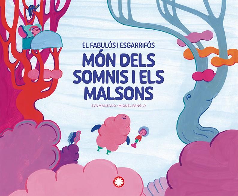 EL FABULÓS I ESGARRIFÓS MÓN DELS SOMNIS I ELS MALSONS | 9788410090743 | MANZANO, EVA | Llibreria La Font de Mimir - Llibreria online Barcelona - Comprar llibres català i castellà