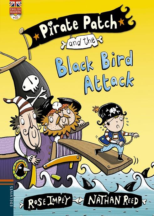 PIRATE PATCH AND THE BLACK BIRD ATTACK | 9788426398406 | ROSE IMPEY | Llibreria La Font de Mimir - Llibreria online Barcelona - Comprar llibres català i castellà