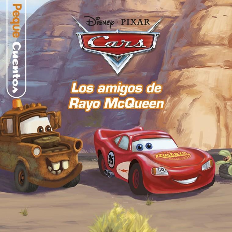 CARS. PEQUECUENTOS. LOS AMIGOS DE RAYO MCQUEEN | 9788499518947 | DISNEY | Llibreria La Font de Mimir - Llibreria online Barcelona - Comprar llibres català i castellà