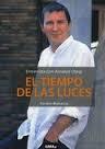 TIEMPO DE LAS LUCES | 9788495663962 | OTEGI, ARNALDO/ MUÑARRIZ, FERMIN | Llibreria La Font de Mimir - Llibreria online Barcelona - Comprar llibres català i castellà