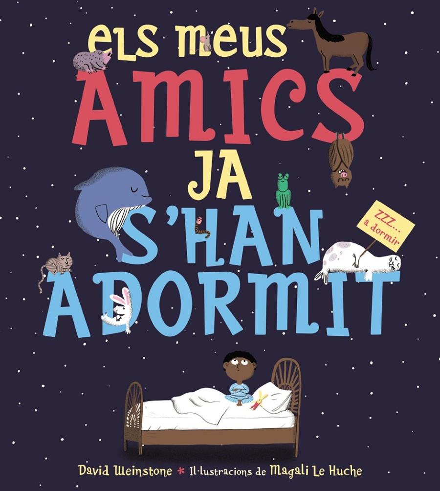 ELS MEUS AMICS JA S'HAN ADORMIT | 9788448946708 | WEINSTONE, DAVID | Llibreria La Font de Mimir - Llibreria online Barcelona - Comprar llibres català i castellà
