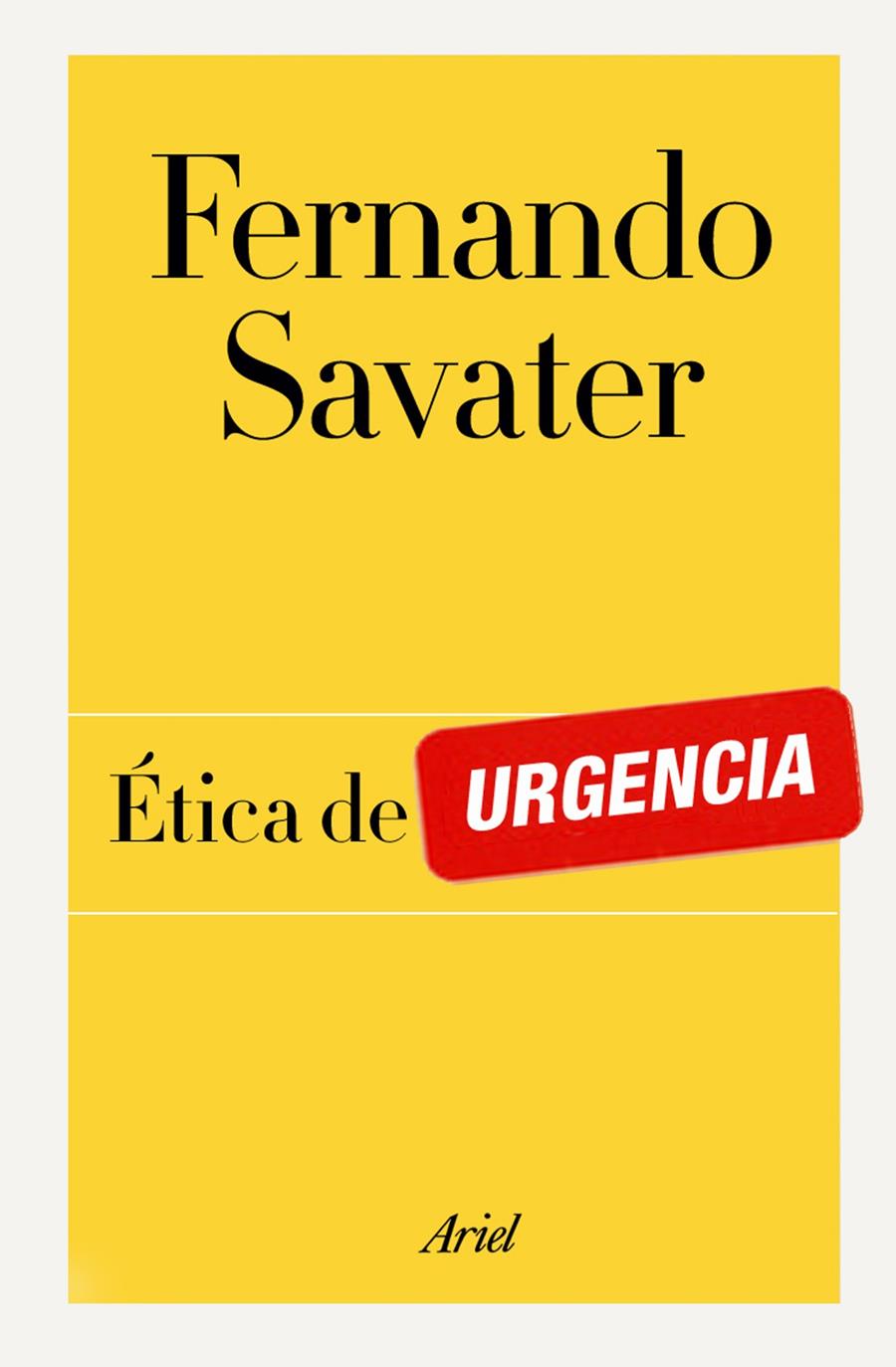 ÉTICA DE URGENCIA | 9788434404908 | FERNANDO SAVATER | Llibreria La Font de Mimir - Llibreria online Barcelona - Comprar llibres català i castellà