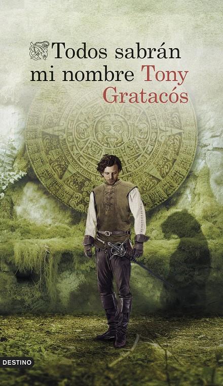 TODOS SABRÁN MI NOMBRE | 9788423364848 | GRATACÓS CSACUBERTA, TONY | Llibreria La Font de Mimir - Llibreria online Barcelona - Comprar llibres català i castellà