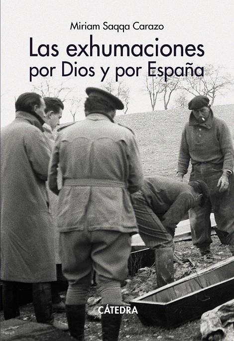 LAS EXHUMACIONES POR DIOS Y POR ESPAÑA | 9788437648026 | SAQQA CARAZO, MIRIAM | Llibreria La Font de Mimir - Llibreria online Barcelona - Comprar llibres català i castellà