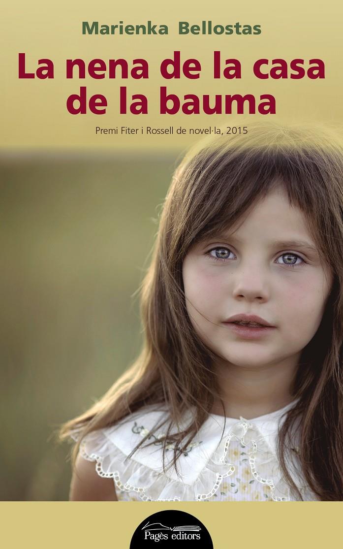LA NENA DE LA CASA DE LA BAUMA | 9788499757285 | BELLOSTAS PUIG, MARIENKA | Llibreria La Font de Mimir - Llibreria online Barcelona - Comprar llibres català i castellà