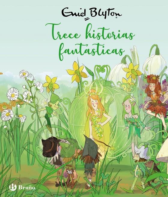 ENID BLYTON. TRECE HISTORIAS FANTÁSTICAS | 9788469668689 | BLYTON, ENID | Llibreria La Font de Mimir - Llibreria online Barcelona - Comprar llibres català i castellà