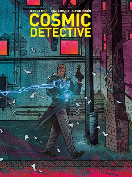COSMIC DETECTIVE | 9788418215636 | RUBÍN, DAVID/LEMIRE, JEFF/KINDT, MATT | Llibreria La Font de Mimir - Llibreria online Barcelona - Comprar llibres català i castellà