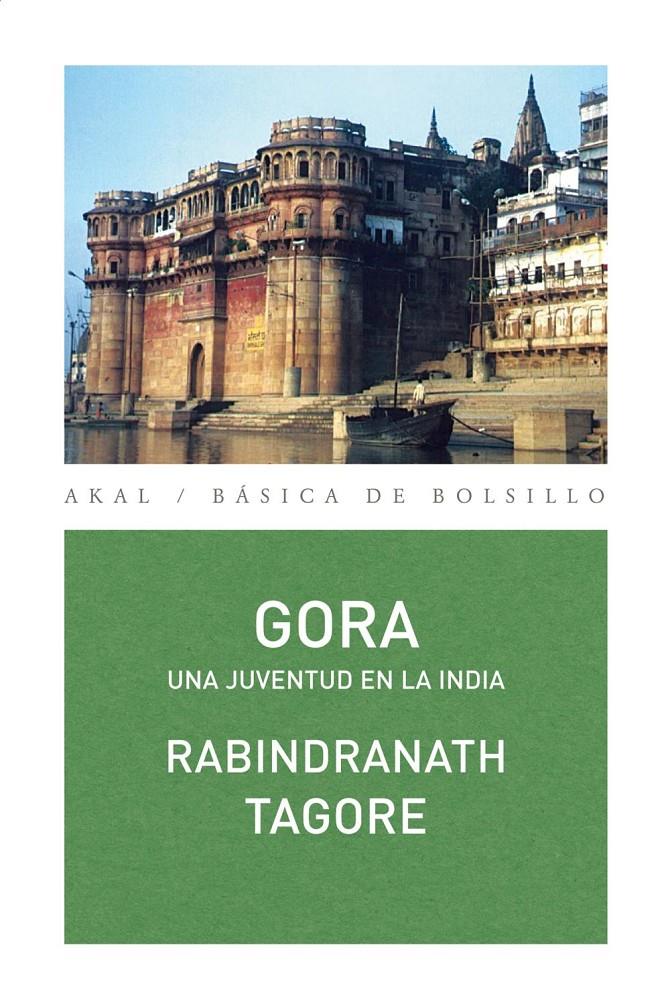 GORA. UNA JUVENTUD EN LA INDIA | 9788446033240 | TAGORE, RABINDRANATH | Llibreria La Font de Mimir - Llibreria online Barcelona - Comprar llibres català i castellà