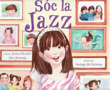 SÓC LA JAZZ | 9788472907256 | HERTHEL, JESSICA/JENNINGS, JAZZ | Llibreria La Font de Mimir - Llibreria online Barcelona - Comprar llibres català i castellà