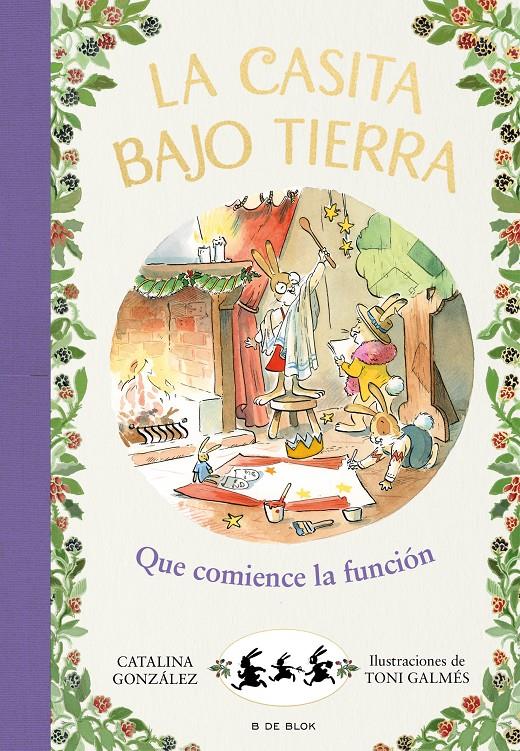 LA CASITA BAJO TIERRA 6 - ¡QUE COMIENCE LA FUNCIÓN! | 9788417921231 | GÓNZALEZ VILAR, CATALINA | Llibreria La Font de Mimir - Llibreria online Barcelona - Comprar llibres català i castellà