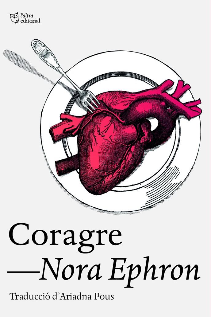 CORAGRE | 9788412793079 | EPHRON, NORA | Llibreria La Font de Mimir - Llibreria online Barcelona - Comprar llibres català i castellà