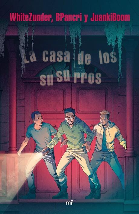 LA CASA DE LOS SUSURROS | 9788427045439 | WHITEZUNDER/BPANCRI/JUANKIBOOM | Llibreria La Font de Mimir - Llibreria online Barcelona - Comprar llibres català i castellà