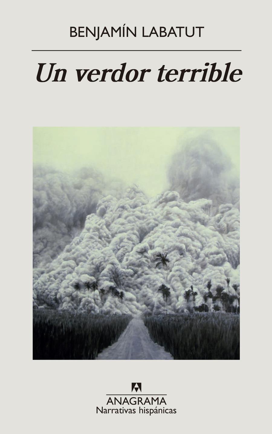 UN VERDOR TERRIBLE | 9788433998972 | LABATUT, BENJAMÍN | Llibreria La Font de Mimir - Llibreria online Barcelona - Comprar llibres català i castellà