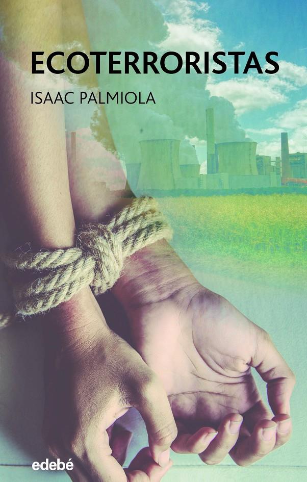 ECOTERRORISTAS | 9788468355597 | PALMIOLA CREUS, ISAAC | Llibreria La Font de Mimir - Llibreria online Barcelona - Comprar llibres català i castellà