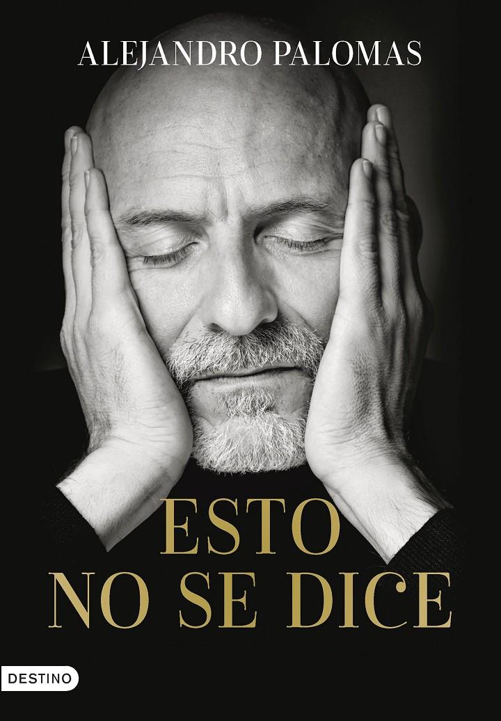 ESTO NO SE DICE | 9788423362097 | PALOMAS PUBILL, ALEJANDRO | Llibreria La Font de Mimir - Llibreria online Barcelona - Comprar llibres català i castellà