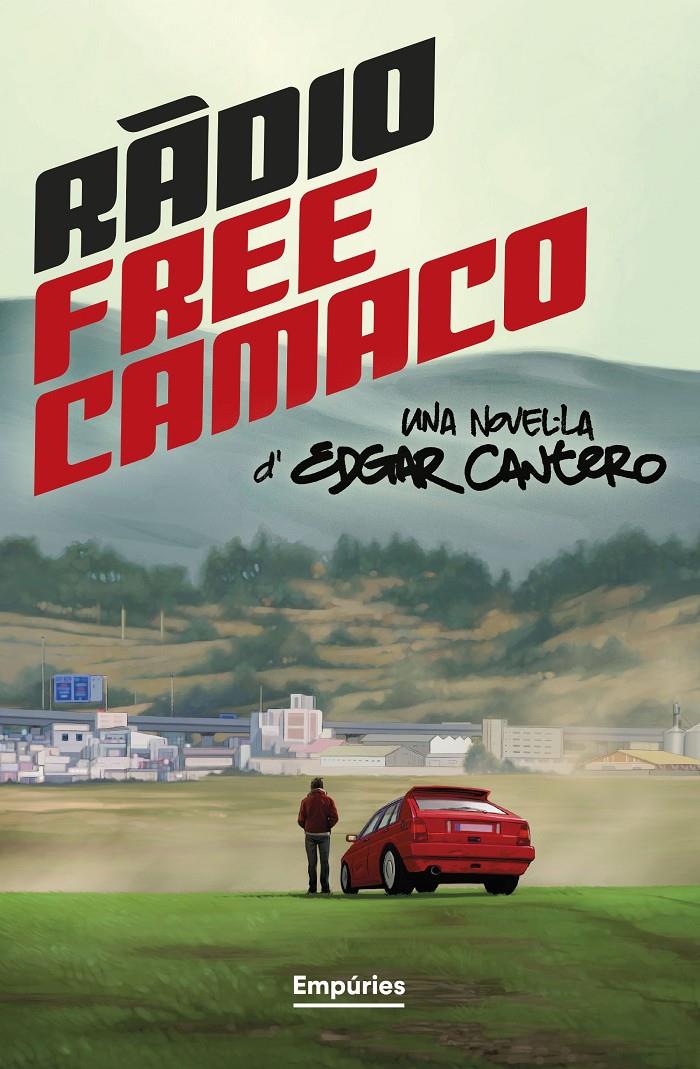 RÀDIO FREE CAMACO | 9788419729361 | CANTERO, EDGAR | Llibreria La Font de Mimir - Llibreria online Barcelona - Comprar llibres català i castellà