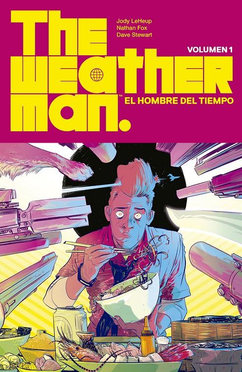 THE WEATHERMAN 1 | 9788467943252 | JODY LEHEUP/ NATHAN FOX / DAVE STEWART | Llibreria La Font de Mimir - Llibreria online Barcelona - Comprar llibres català i castellà