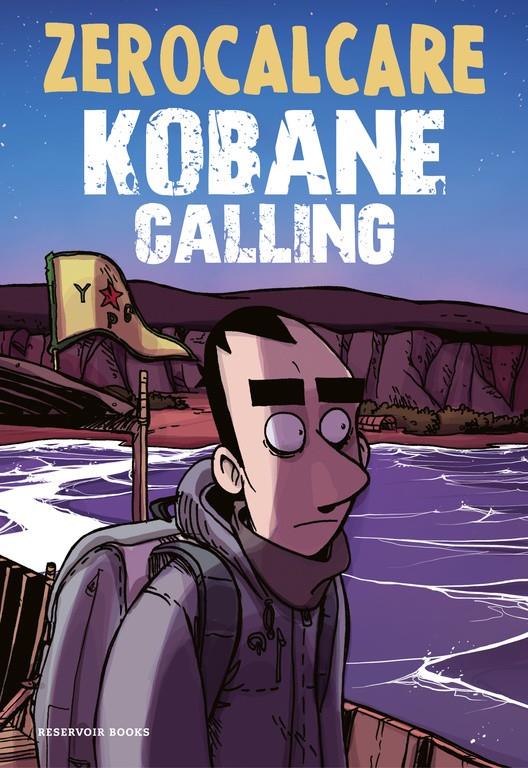 KOBANE CALLING | 9788416709571 | ZEROCALCARE | Llibreria La Font de Mimir - Llibreria online Barcelona - Comprar llibres català i castellà