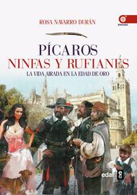 PICAROS NINFAS Y RUFIANES | 9788441432086 | NAVARRO DURÁN, ROSA | Llibreria La Font de Mimir - Llibreria online Barcelona - Comprar llibres català i castellà