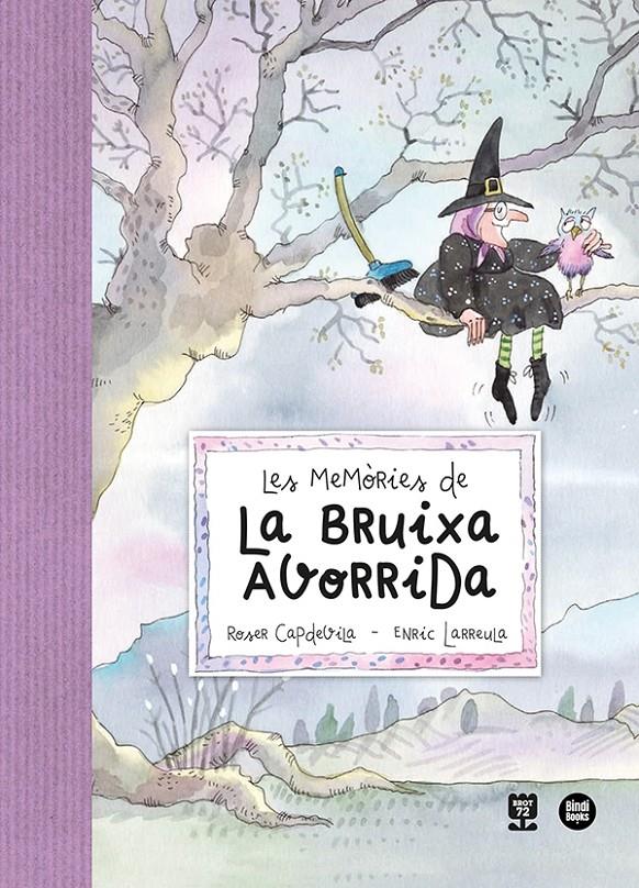 LES MEMÒRIES DE LA BRUIXA AVORRIDA | 9788418288531 | LARREULA I VIDAL, ENRIC | Llibreria La Font de Mimir - Llibreria online Barcelona - Comprar llibres català i castellà