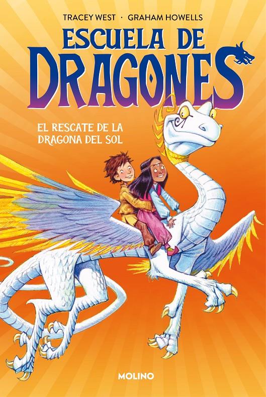 ESCUELA DE DRAGONES 2 - EL RESCATE DE LA DRAGONA DEL SOL | 9788427224926 | WEST, TRACEY | Llibreria La Font de Mimir - Llibreria online Barcelona - Comprar llibres català i castellà