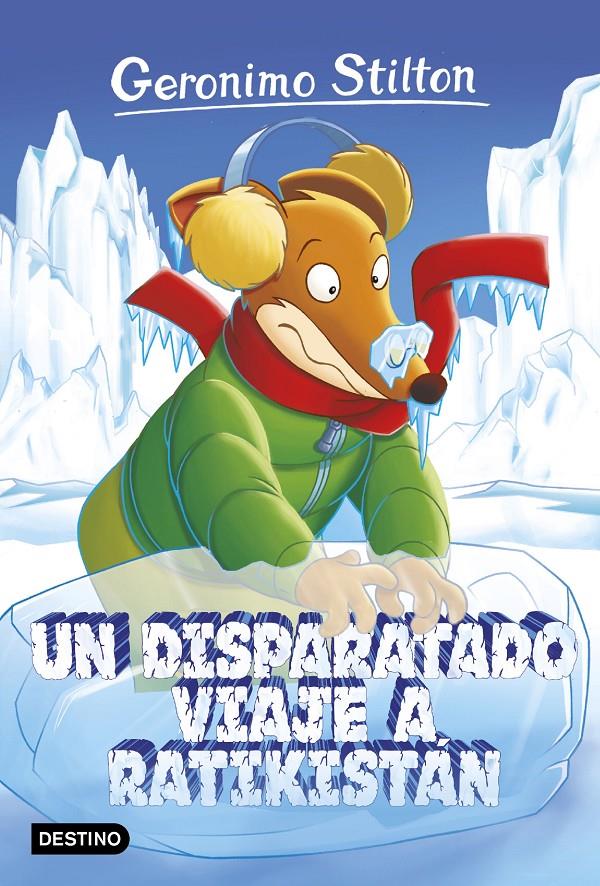 UN DISPARATADO VIAJE A RATIKISTÁN | 9788408157533 | GERONIMO STILTON | Llibreria La Font de Mimir - Llibreria online Barcelona - Comprar llibres català i castellà
