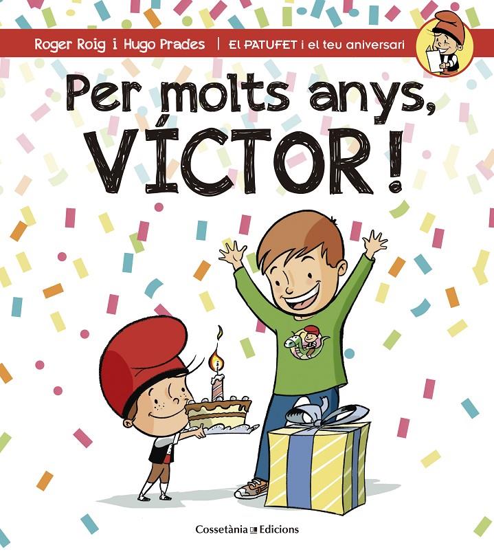 PER MOLTS ANYS, VÍCTOR! | 9788490345160 | ROIG CÉSAR, ROGER | Llibreria La Font de Mimir - Llibreria online Barcelona - Comprar llibres català i castellà