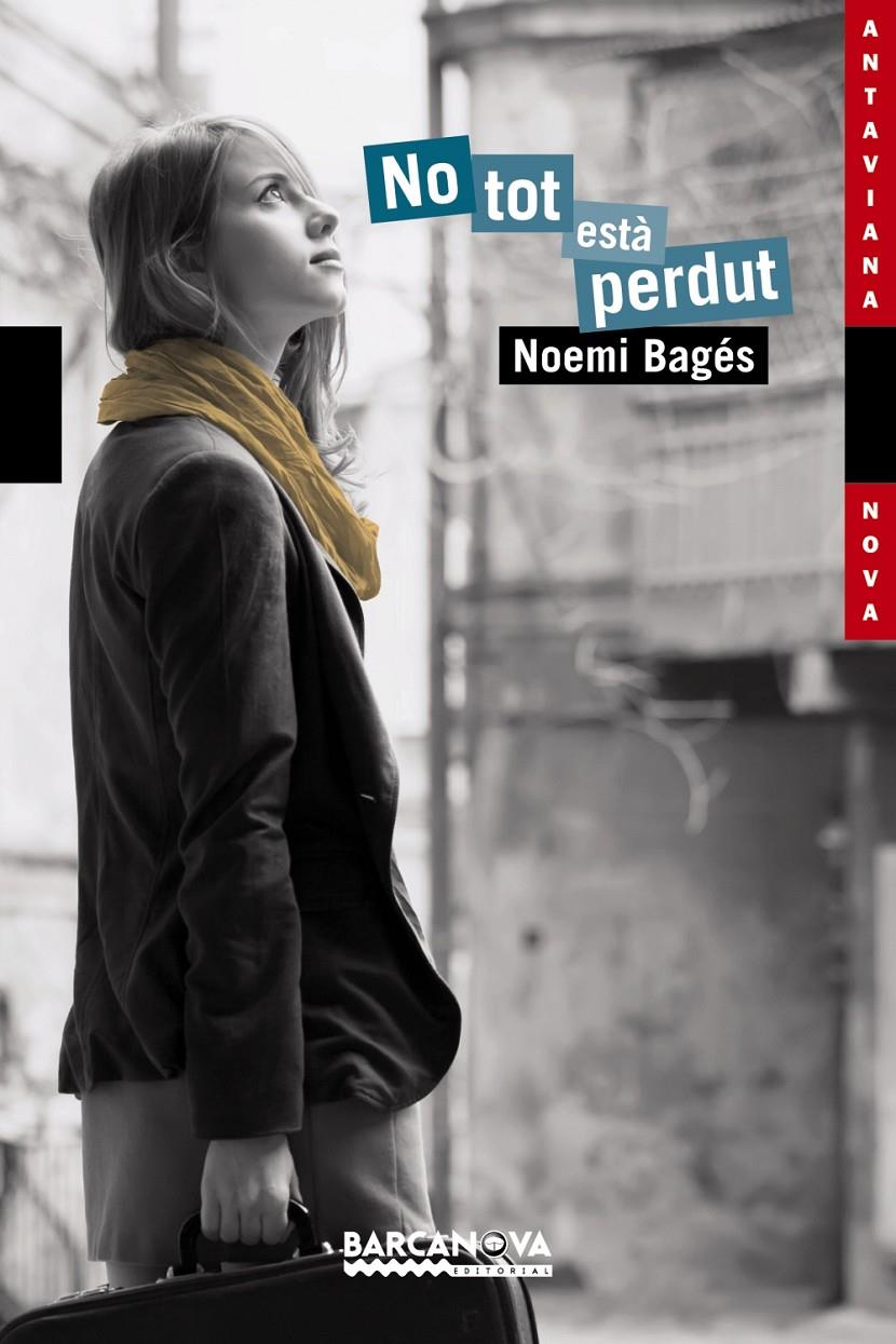 NO TOT ESTÀ PERDUT | 9788448929718 | BAGÉS, NOEMÍ | Llibreria La Font de Mimir - Llibreria online Barcelona - Comprar llibres català i castellà