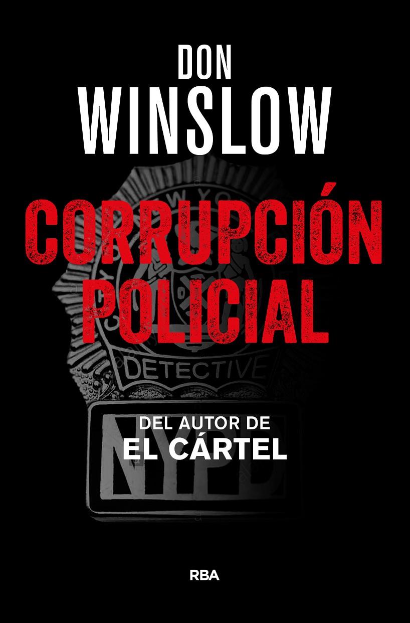 CORRUPCIÓN POLICIAL | 9788490567760 | WINSLOW , DON | Llibreria La Font de Mimir - Llibreria online Barcelona - Comprar llibres català i castellà