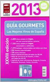 GUIA GOURMET 2012 MEJORES VINOS ESPAÑA | 9788495754677 | Llibreria La Font de Mimir - Llibreria online Barcelona - Comprar llibres català i castellà