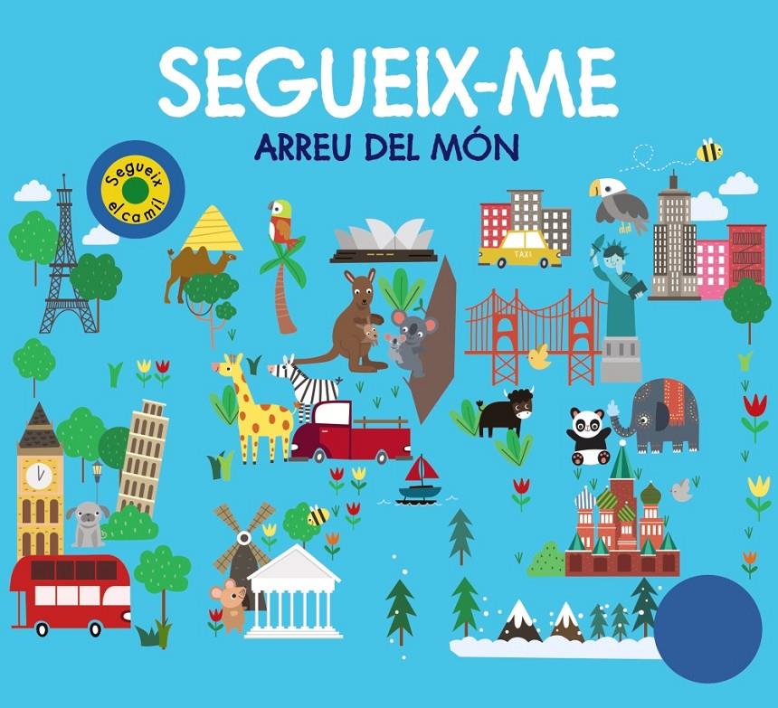 SEGUEIX-ME ARREU DEL MÓN | 9788499063867 | CHAPMAN, AIMÉE/NEWTON, ROBYN/HAMLEY, KYLIE | Llibreria La Font de Mimir - Llibreria online Barcelona - Comprar llibres català i castellà