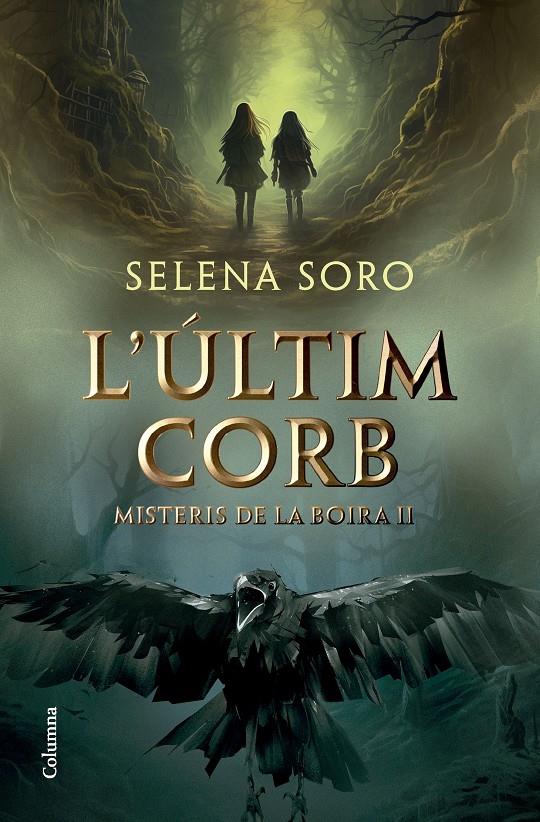 L'ÚLTIM CORB | 9788466431408 | SORO GÓMEZ, SELENA | Llibreria La Font de Mimir - Llibreria online Barcelona - Comprar llibres català i castellà