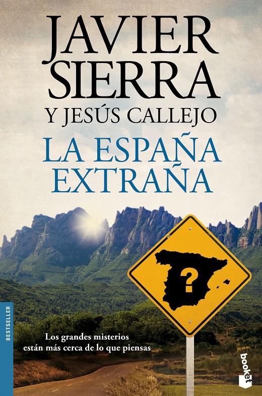 LA ESPAÑA EXTRAÑA | 9788408141761 | JAVIER SIERRA/JESÚS CALLEJO | Llibreria La Font de Mimir - Llibreria online Barcelona - Comprar llibres català i castellà