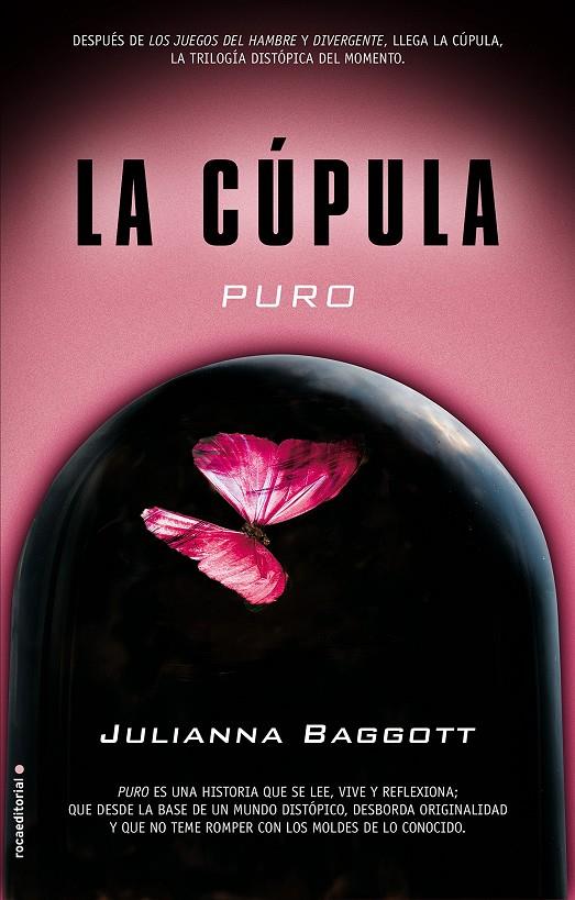 PURO. LA CÚPULA I | 9788499189833 | BAGGOTT, JULIANA | Llibreria La Font de Mimir - Llibreria online Barcelona - Comprar llibres català i castellà